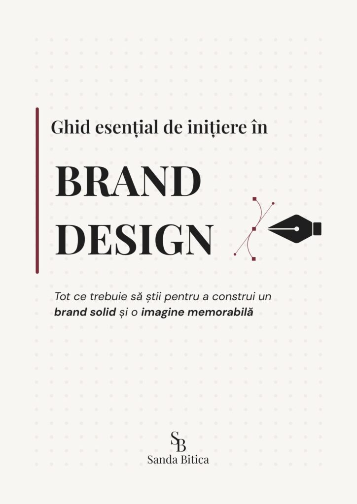 Ghide esential de initiere in brand design creat de Sanda Bitica - Brand Designer